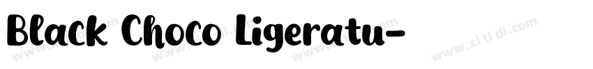 Black Choco Ligeratu字体转换